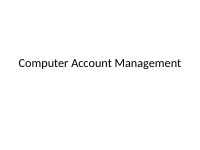 SERVER NOTES 06 Computer Account Management.pptx